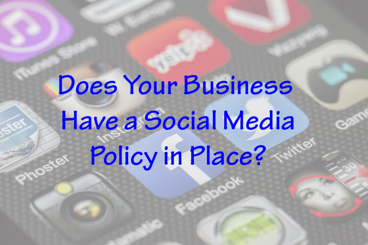 The Importance of a Social Media Policy