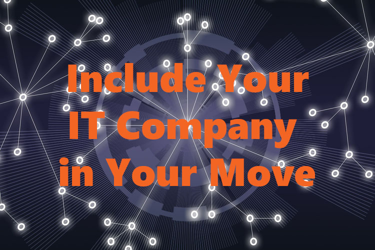 Include your IT company in your move