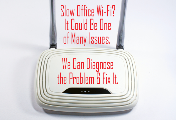 slow office wi-fi